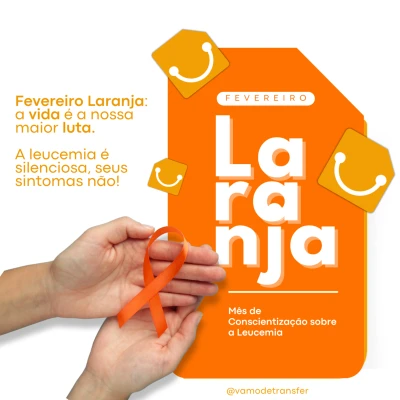 Fevereiro Laranja: Unidos no Combate à Leucemia